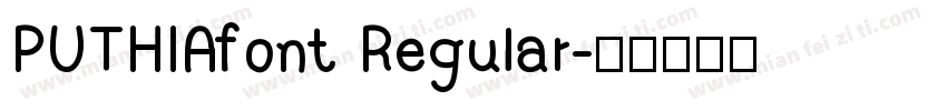 PUTHIAfont Regular字体转换